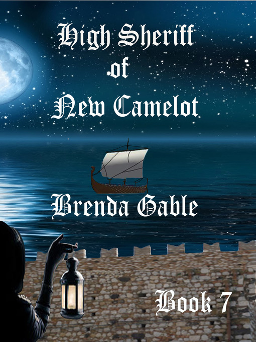 Title details for High Sheriff of New Camelot by Brenda Gable - Available